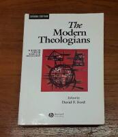 The Modern Theologians: An Introduction to Christian Theology in the twentieth century