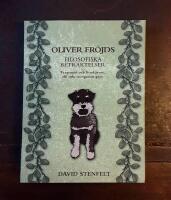Oliver Fr&ouml;jds filosofiska betraktelser
