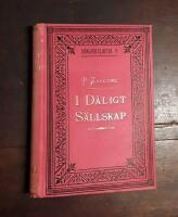 I d&aring;ligt s&auml;llskap: Pariser-roman. 