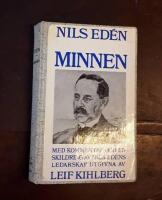 Minnen: Med kommentarer och en skildring av Nils Edens ledarskap