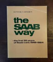 The SAAB Way: The First 35 Years of SAAB Cars, 1949-1984
