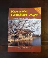 Korea's Golden Age: Cultural Spirit of Silla in Kyongju