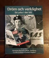Dr&ouml;m och verklighet: Ett yrke i det bl&aring;