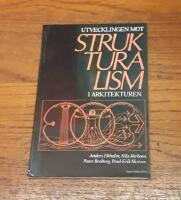 Utvecklingen mot strukturalism i arkitekturen