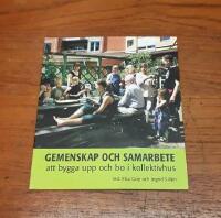 Gemenskap och samarbete: Att bygga upp och bo i kollektivhus