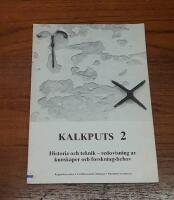 Kalkputs 2: Historia och teknik - redovisning av kunskaper och forskningsbehov