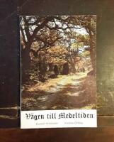 V&auml;gen till medeltiden