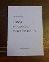 Rudolf Steiner om Konst, skapande, f&auml;rgupplevelse