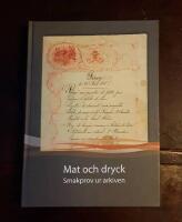 Mat och dryck: Smakprov ur arkiven