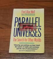 Parallel Universes: The Search for Other Worlds
