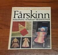 F&aring;rskinn: Beredning och s&ouml;mnad enligt svensk folklig tradition