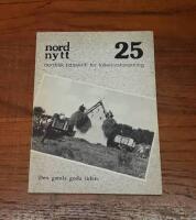 Nord-nytt: Nordisk tidsskrift for folkelivsforskning 25: Den gamla goda tiden