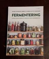 Fermentering: Syra egen kraut, kimchi och kombucha