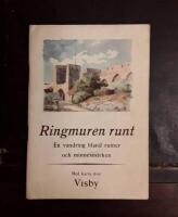 Ringmuren runt: En vandring bland ruiner och minnesm&auml;rken med karta &ouml;ver Visby