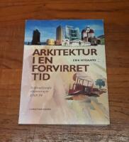 Arkitektur i en forvirret tid: Internationale str&oslash;mninger 1968-1994