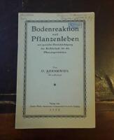 Bodenreaktion und Pflanzenleben mit spezieller Ber&uuml;cksichtigung des Kalkbedarfs f&uuml;r die Pflanzenproduktion