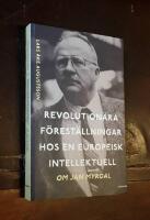 Revolution&auml;ra f&ouml;rest&auml;llningar hos en europeisk intellektuell. Om Jan Myrdal