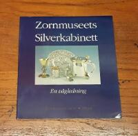 Zornmuseets silverkabinett: En v&auml;gledning