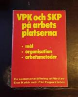 VPK och SKP p&aring; arbetsplatserna