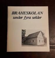 Braheskolan under fyra sekler: En minnesskrift