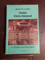 Under F&aring;r&ouml;s himmel: En historisk roman fr&aring;n Gotland
