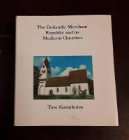 The Gotlandic Merchant Republic and its Medieval Churches