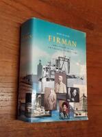 Firman: Familj och f&ouml;retagande under 125 &aring;r: Fr&aring;n A Johnson & Co till Axel Johnson gruppen