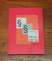 Kommentarer till AB 04 och ABT 06