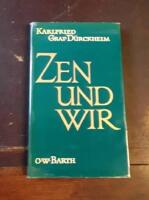 Zen und wir