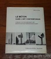 Le b&eacute;ton dans l'art contemporain/Concrete in Contemporary Art/Beton in der Zeitgen&ouml;ssischen Kunst