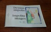 Dessins impolis. Impolite Images