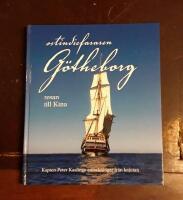 Ostindiefararen G&ouml;theborg: Resan till Kina - Peter Kaalings anteckningar fr&aring;n kajutan
