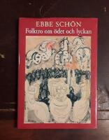 Folktro om &ouml;det och lyckan