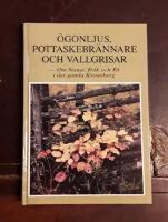 &Ouml;gonljus, pottaskebr&auml;nnare och vallgrisar: Om natur, folk och f&auml; i det gamla Kronoberg