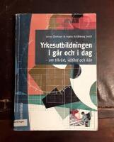 Yrkesutbildningen i g&aring;r och i dag