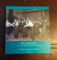 P&aring; scenen: Teater, dans, s&aring;ng och musik