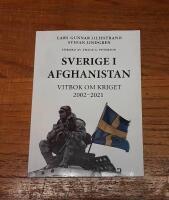 Sverige i Afghanistan: Vitbok om kriget 2002-2021