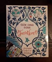 G&ouml;r dina egna Tarotkort: Ett komplett tarotkort-set att f&auml;rgl&auml;gga
