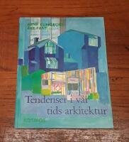 Tendenser i v&aring;r tids arkitektur