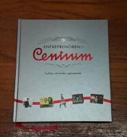 Entrepren&ouml;ren i Centrum: Gylling - ett &auml;ventyr i generationer