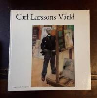 Carl Larsson och hans v&auml;rld