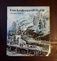 Fr&aring;n fornborgar till flygf&auml;lt : ur anl&auml;ggningsarbetenas historia i v&aring;rt land