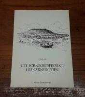 Ett fornborgsprojekt i Rekarnebygden, S&ouml;dermanland