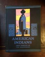 American Indians: First Families of the Southwest