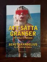 Att s&auml;tta gr&auml;nser: Ett villkor f&ouml;r v&auml;xande