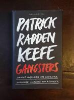 Gangsters: Sanna historier om skurkar, svindlare, m&ouml;rdare och rebeller