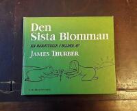 Den sista blomman: En ber&auml;ttelse i bilder