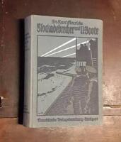 Blockadebrecher und U-Boote: Erz&auml;hlung aus dem grossen Weltkrieg f&uuml;r die reifere Jugend