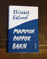 Mammor, pappor, barn: Memoar