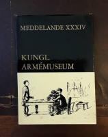 Meddelande XXXIV fr&aring;n Arm&eacute;museum